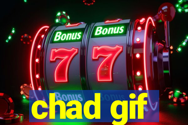 chad gif